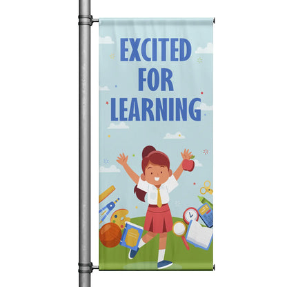 Excited for Learning school pole banner with light blue background, cheerful student illustration, and colorful school supplies