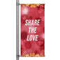 Share the Love Valentine pole banner with hearts and floral accents