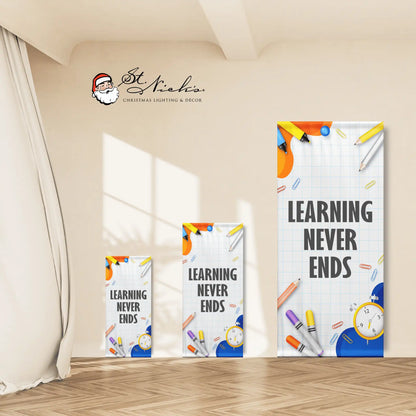 Learning Never Ends school pole banner shown in multiple size options