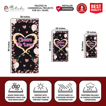 Cheers To Love Valentine pole banner with size dimensions and durable vinyl construction