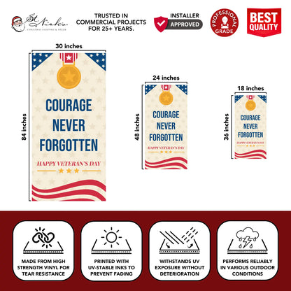 Courage Never Forgotten cream Veterans Day banner size guide highlighting durable outdoor vinyl