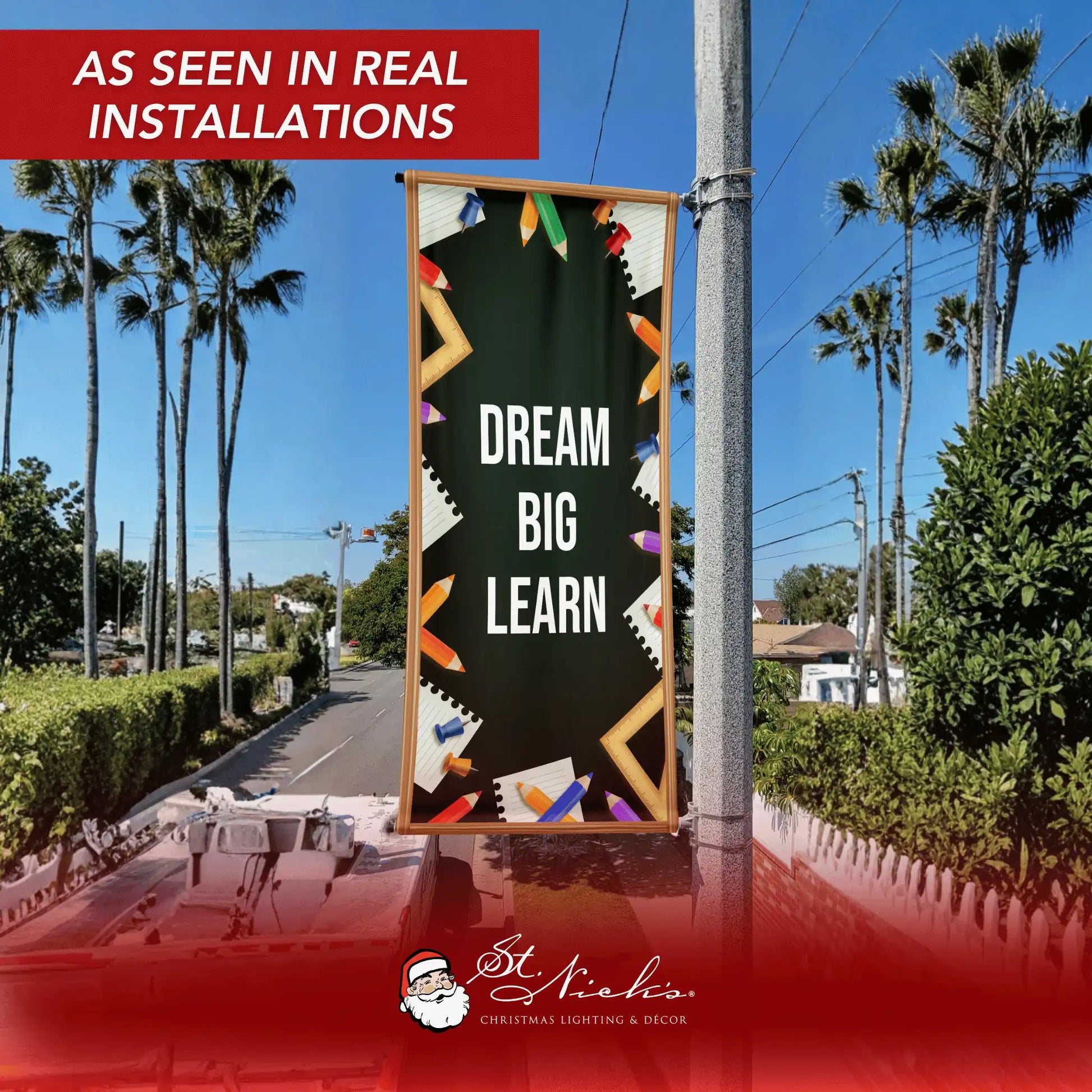 Dream Big Learn school pole banner displayed on street pole in real installation