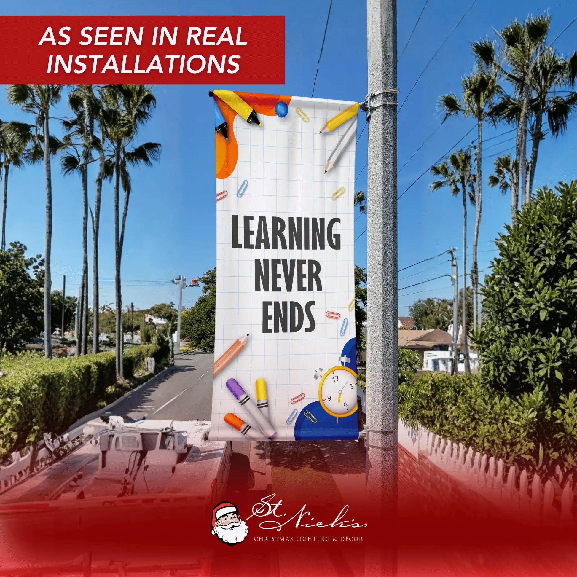 Learning Never Ends school pole banner displayed on street pole in real installation