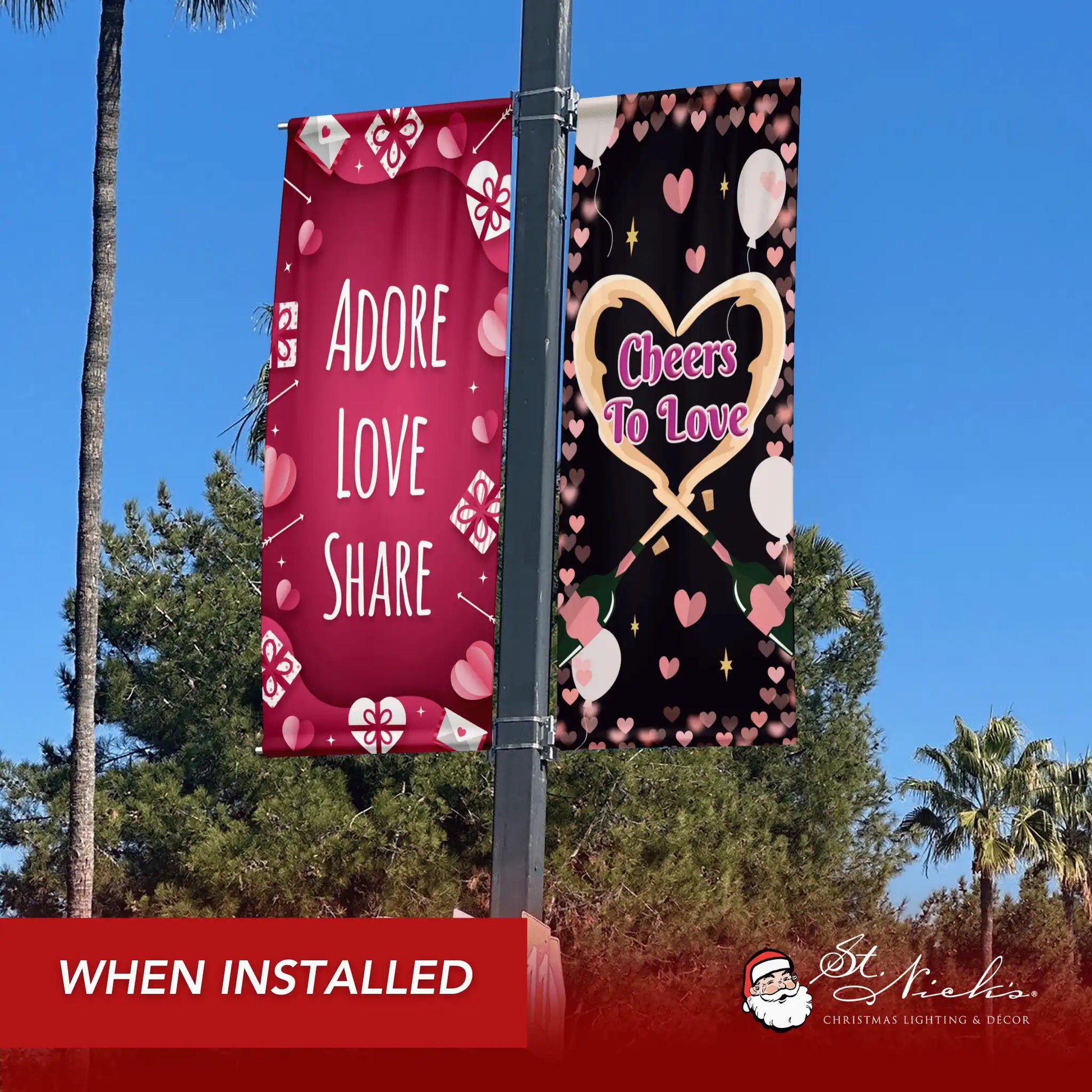 Cheers To Love Valentine pole banner paired with Adore Love Share street banner