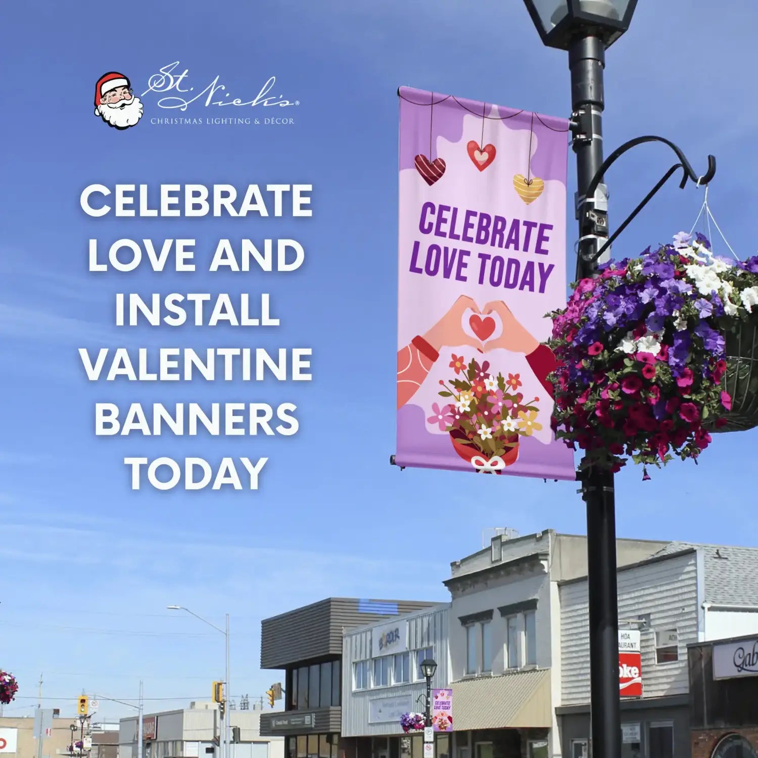 Celebrate Love Today Valentine pole banner promoting love-themed street décor