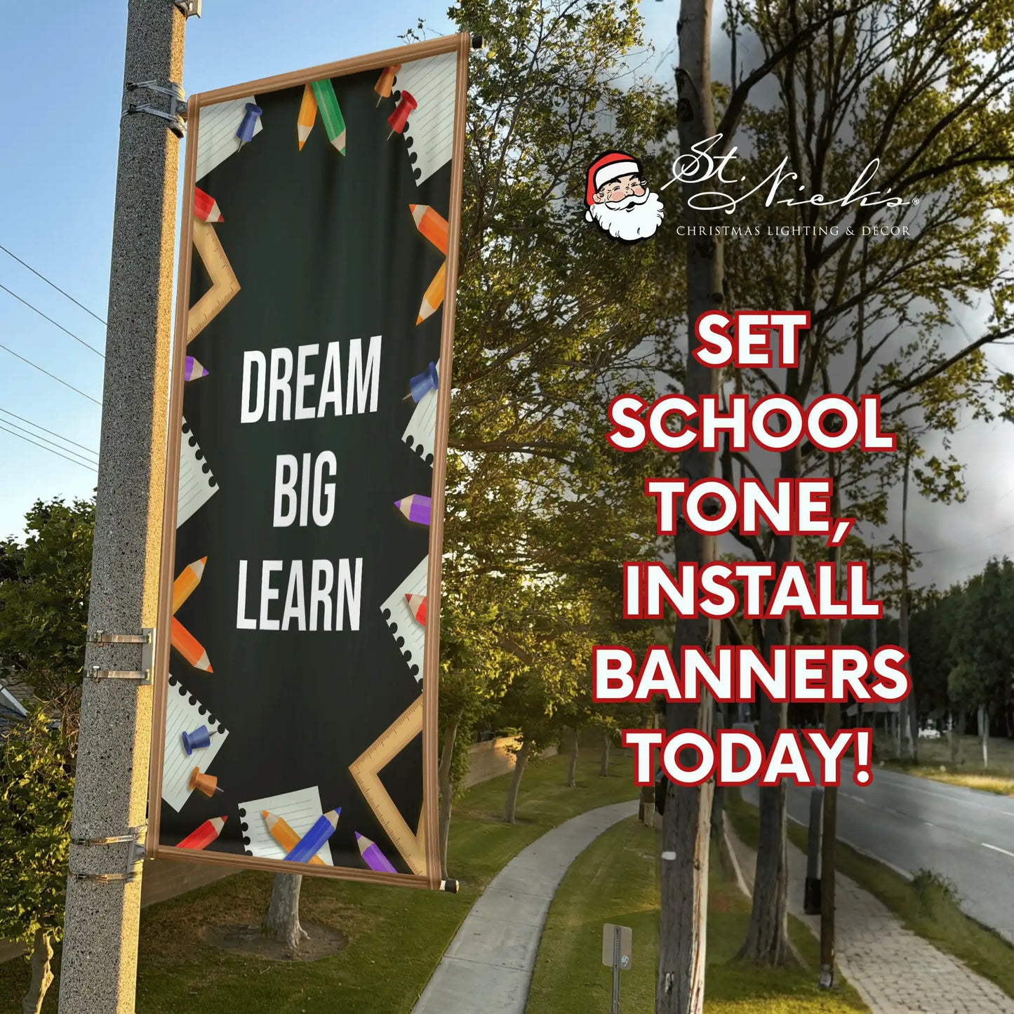 Dream Big Learn school pole banner promoting inspirational back-to-school street décor