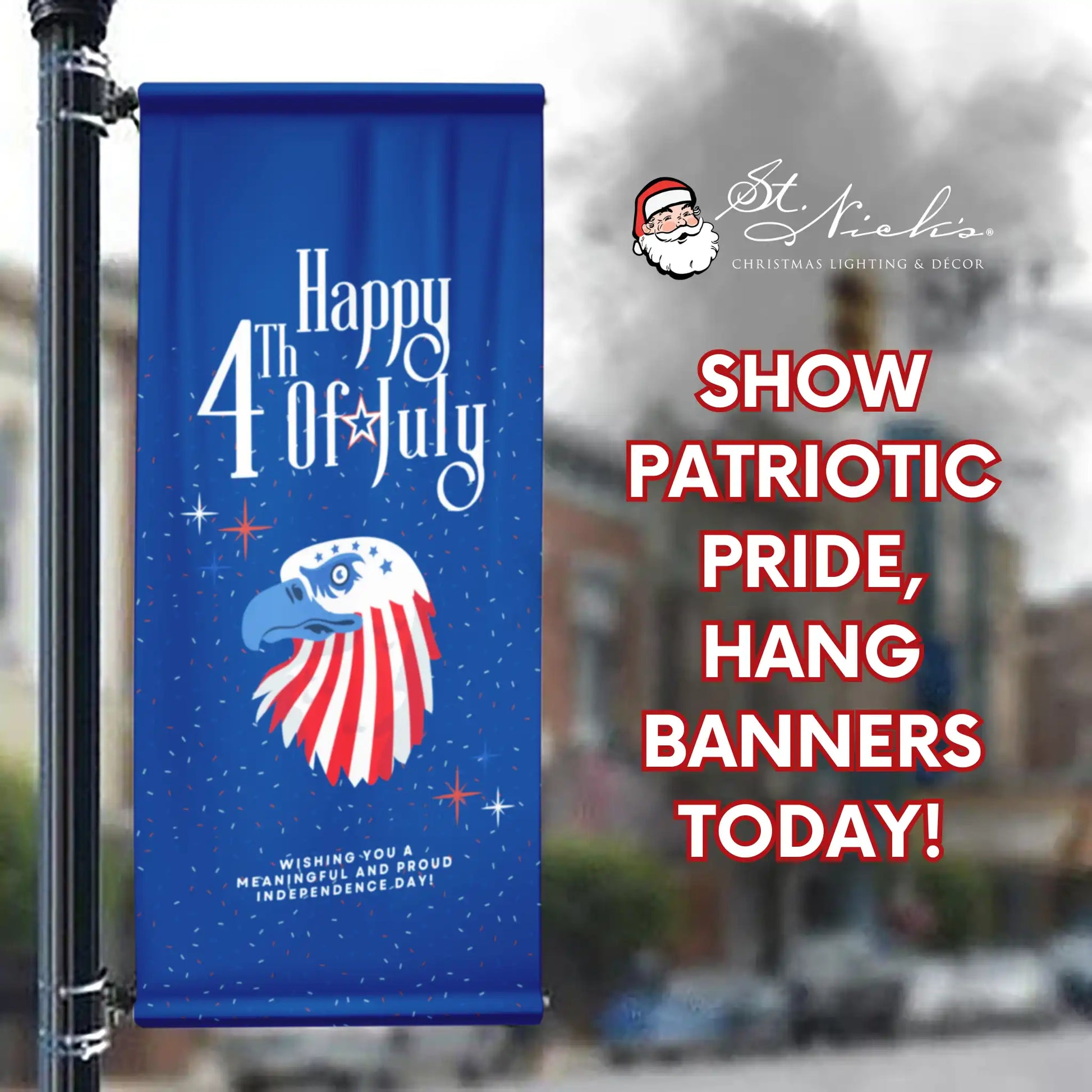 Happy 4th of July eagle pole banner promoting patriotic street décor for Independence Day celebrations