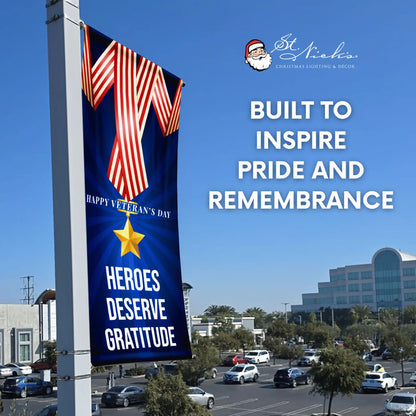 Heroes Deserve Gratitude Veterans Day pole banner inspiring pride and remembrance