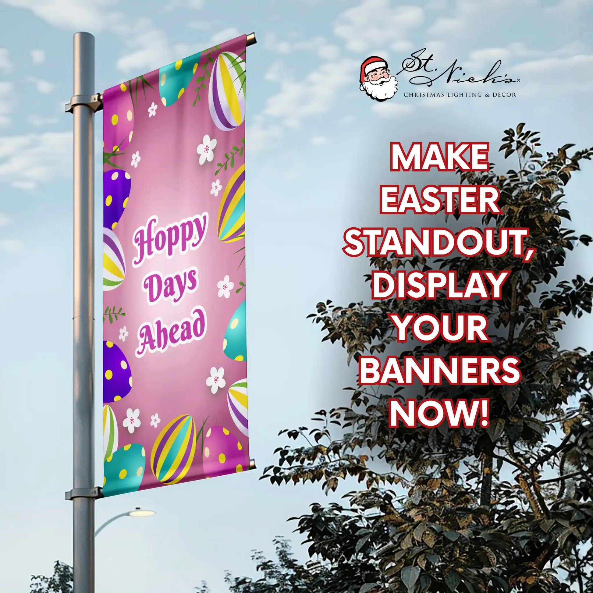 Hoppy Days Ahead Easter pole banner promoting festive Easter street décor