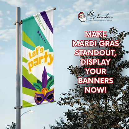 Mardi Gras Let’s Party street pole banner promoting vibrant carnival celebration theme
