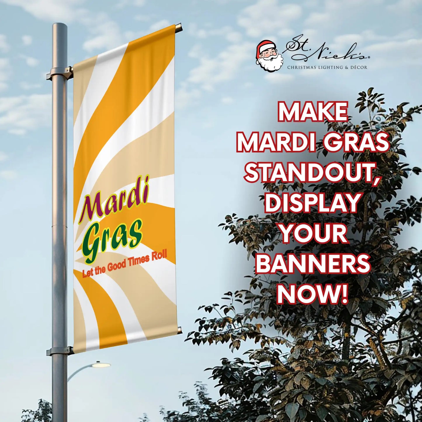 Mardi Gras yellow swirl pole banner mounted on street pole with promotional message encouraging festive display