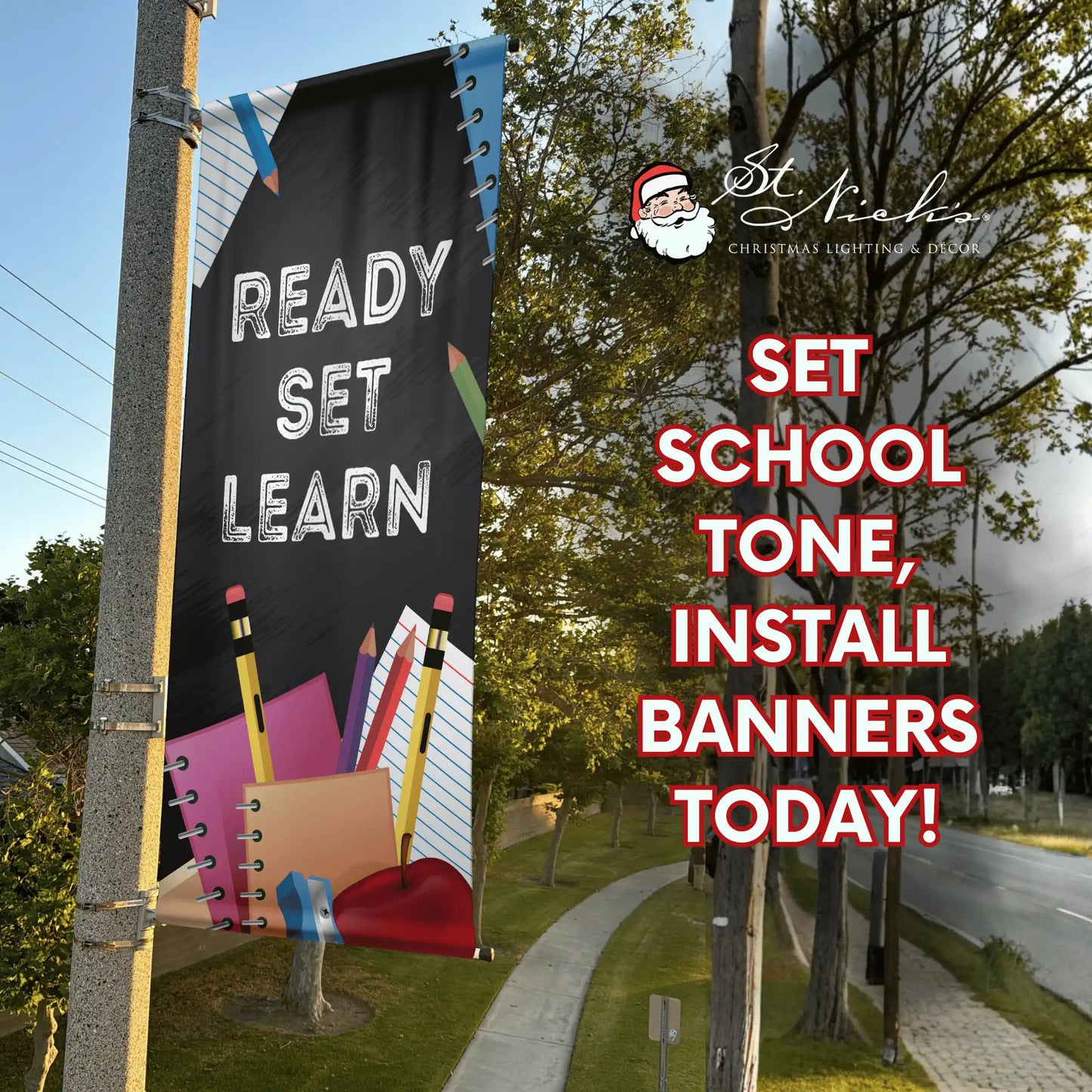 Ready Set Learn school pole banner promoting back-to-school street décor for schools and communities