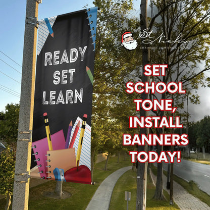 Ready Set Learn school pole banner promoting back-to-school street décor for schools and communities