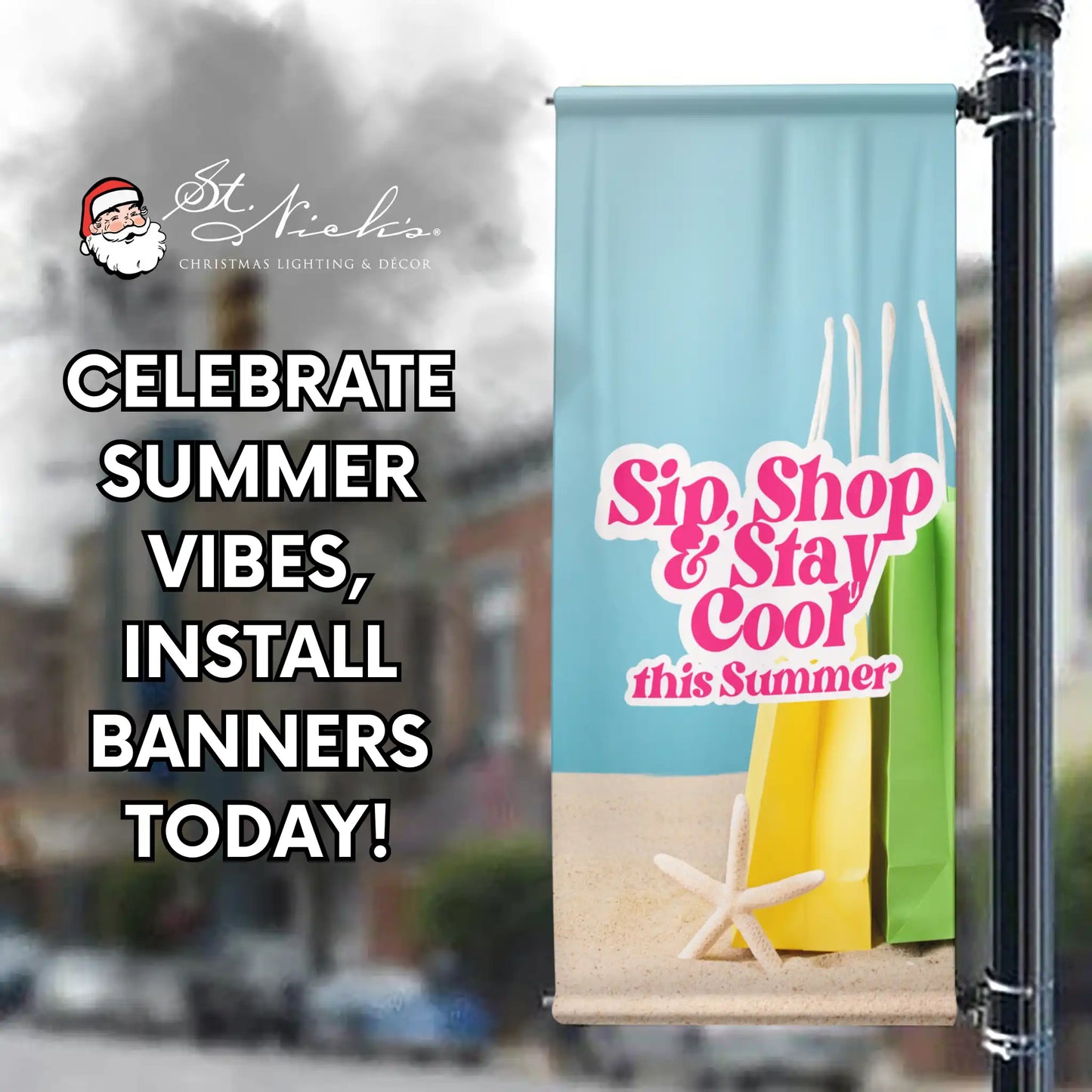 Sip Shop Stay Cool light blue promotional street banner encouraging summer shopping events