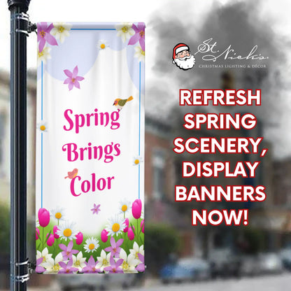 Spring Brings Color spring pole banner promoting vibrant spring street décor