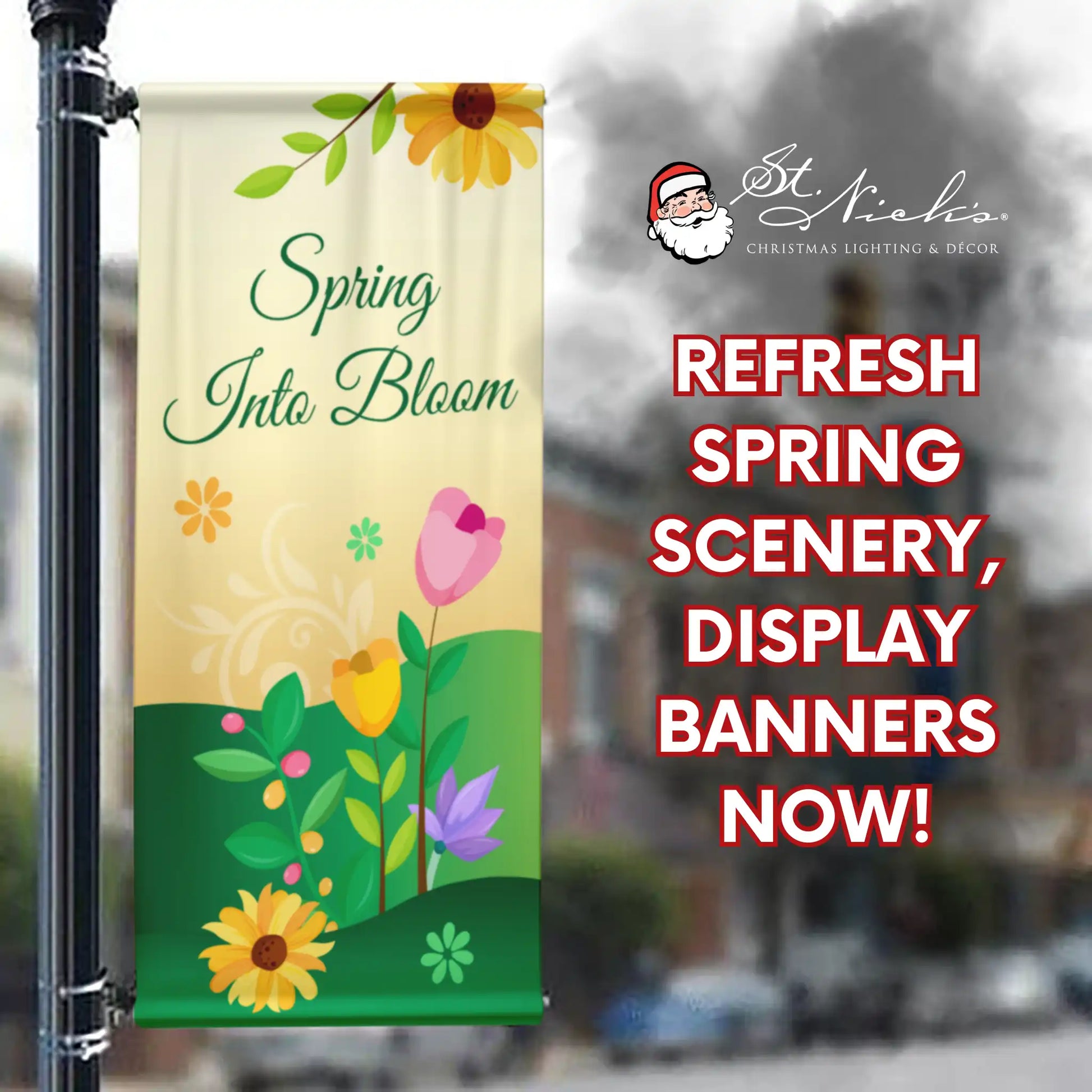 Spring Into Bloom spring pole banner promoting vibrant spring street decorations