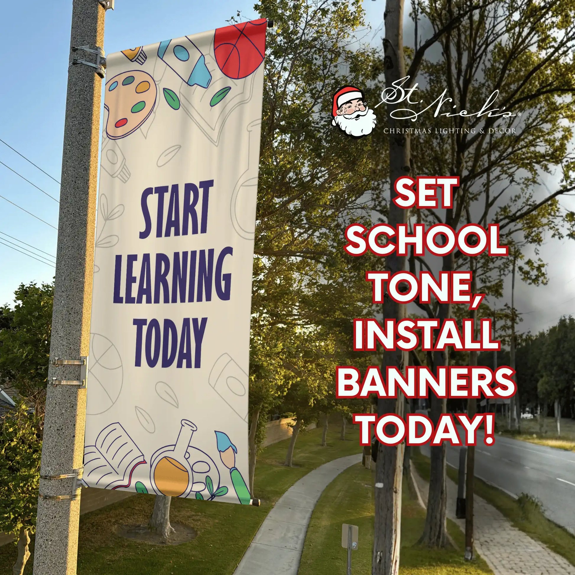 Start Learning Today school pole banner promoting educational street décor for schools and communities