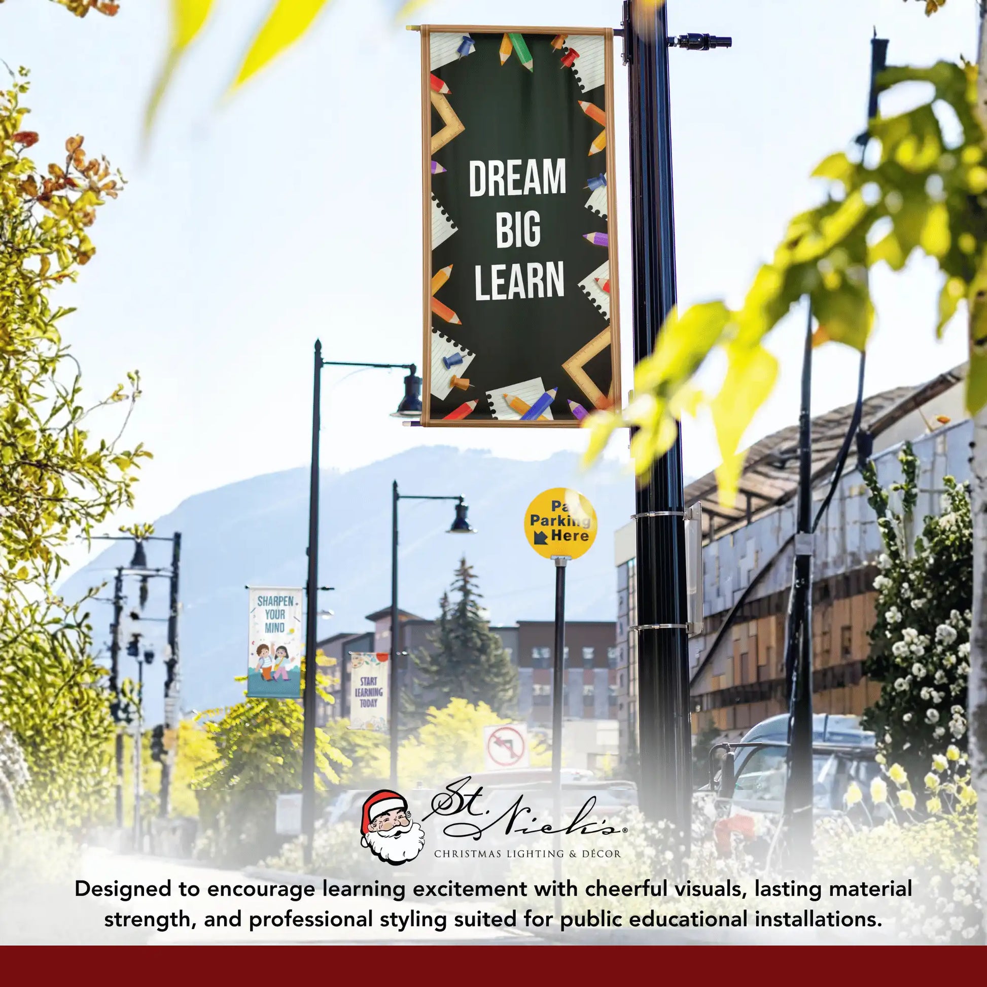 Dream Big Learn school pole banner displayed alongside complementary educational banner designs