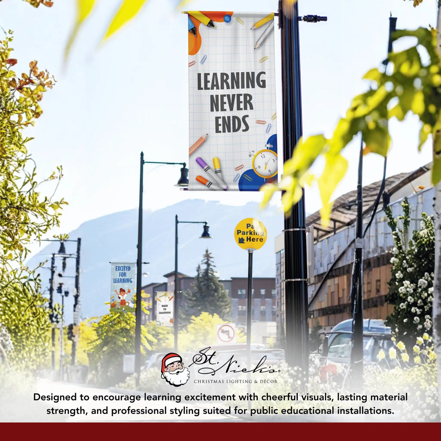 Learning Never Ends school pole banner displayed alongside complementary educational banner designs