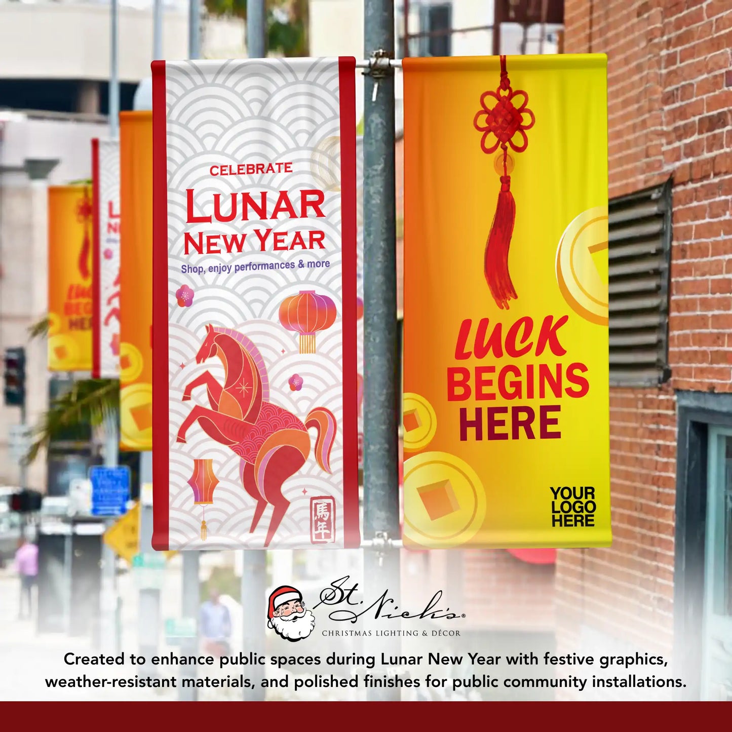 Luck Begins Here Lunar New Year pole banner displayed alongside complementary Lunar New Year street banners