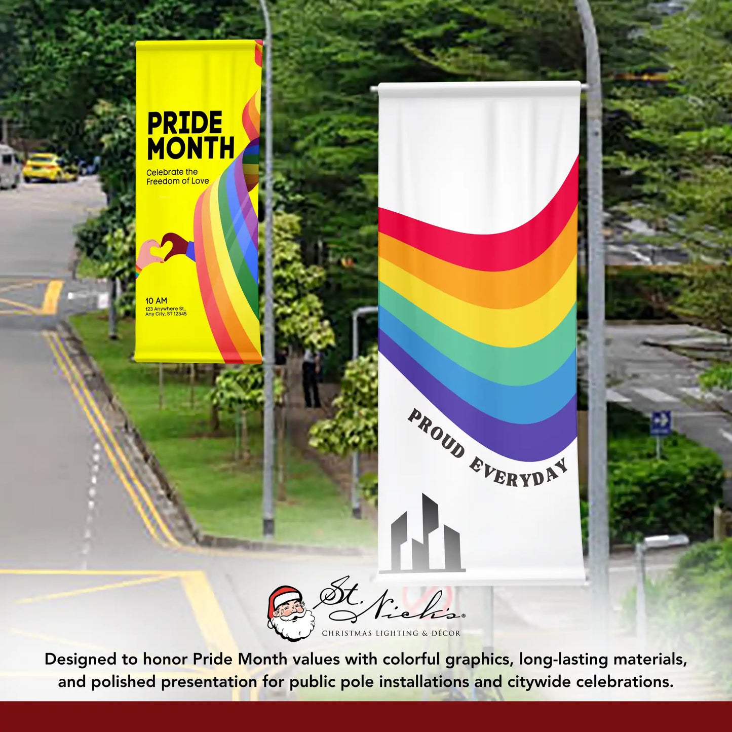 Proud Everyday rainbow pride pole banner displayed alongside complementary Pride Month street banners